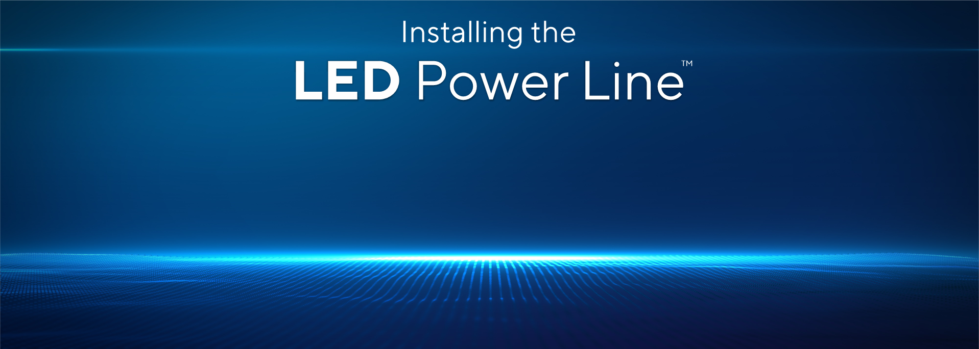 Load video: How to install the LED Power Line